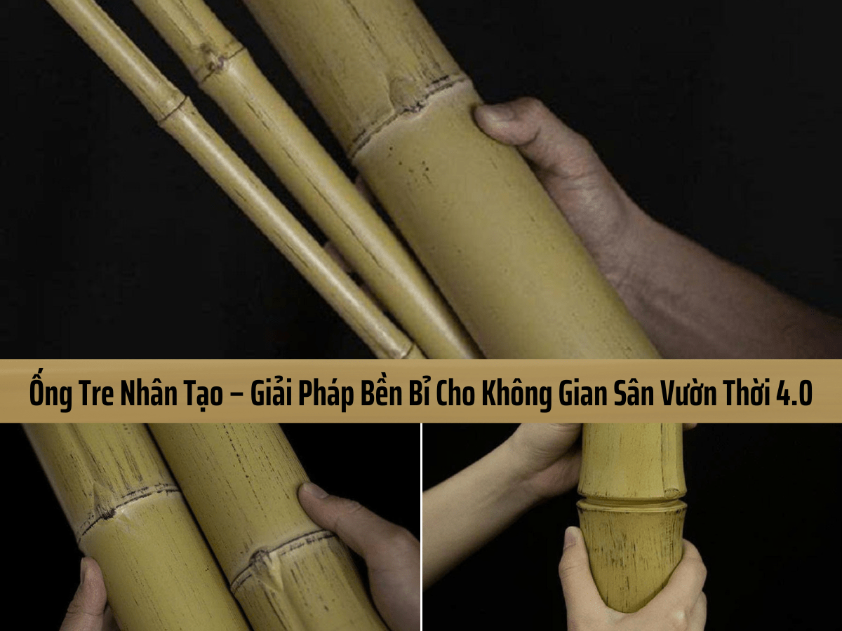 Cận cảnh ống tre nhân tạo