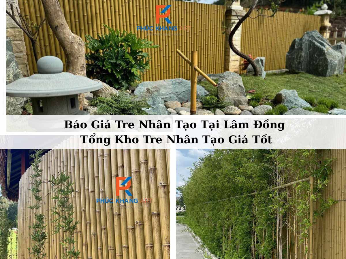 Báo giá tre nhân tạo Lâm Đồng – Tổng kho uy tín, giá cạnh tranh